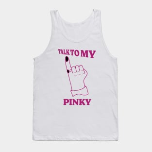 Promise - Talk To My Pinky Tank Top